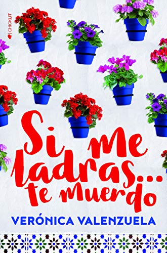 Stock image for Si me ladras-- te muerdo for sale by medimops