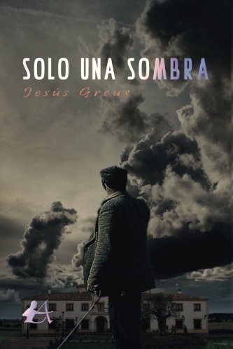 Stock image for SOLO UNA SOMBRA for sale by KALAMO LIBROS, S.L.