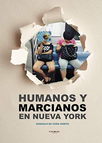 Beispielbild fr Humanos y marcianos en Nueva York (Spanish Edition) zum Verkauf von Better World Books