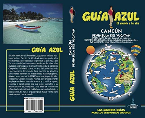 Cancún y Península del Yucatán: Cancún y Península de Yucatán Guía Azul