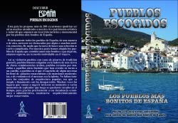 Stock image for Pueblos escogidos : los pueblos ms bonitos de Espaa for sale by Revaluation Books