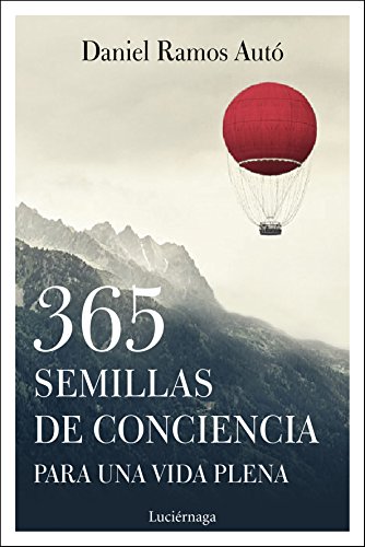Stock image for 365 SEMILLAS DE CONCIENCIA PARA UNA VIDA PLENA for sale by KALAMO LIBROS, S.L.