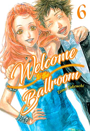 Stock image for WELCOME TO THE BALLROOM, VOL. 6 for sale by Agapea Libros