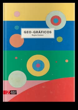 Imagen de archivo de Geo-Grficos/ Geo-Graphics -Language: spanish a la venta por GreatBookPrices