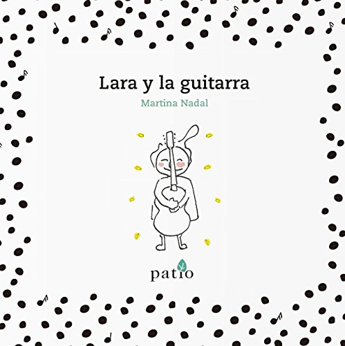 Beispielbild fr Lara y la guitarra zum Verkauf von Iridium_Books