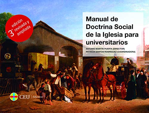 Imagen de archivo de MANUAL DE DOCTRINA SOCIAL DE LA IGLESIA PARA UNIVERSITARIOS a la venta por Librerias Prometeo y Proteo