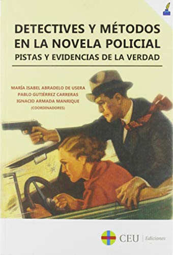 Imagen de archivo de Detectives y mtodos en la novela policial a la venta por AG Library
