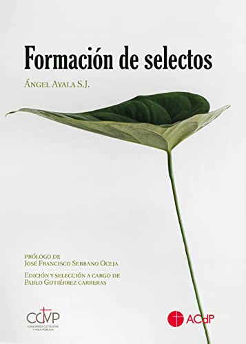 Beispielbild fr FORMACIN DE SELECTOS zum Verkauf von Siglo Actual libros