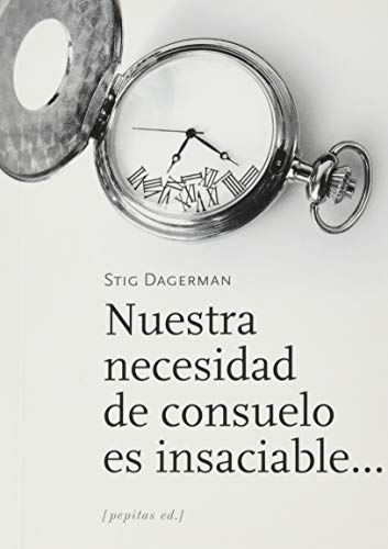 Stock image for Nuestra necesidad de consuelo es insaciable. (NoFiccin, Band 52) for sale by medimops