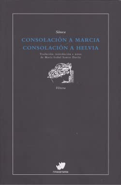 9788417388249: Consolacin a Marcia. Consolacin a Helvia (Vtera) (Galician Edition)