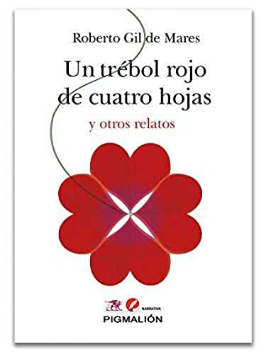 Stock image for Un trbol rojo de cuatro hojas y otros relatos for sale by medimops