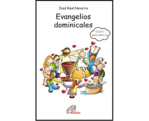 Imagen de archivo de Evangelios Dominicales del Ciclo C para NIOS/AS de 8 a 12 aos a la venta por AG Library