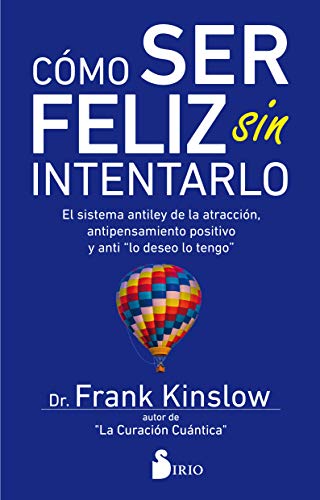 Beispielbild fr Cómo ser feliz sin intentarlo (Spanish Edition) zum Verkauf von ZBK Books