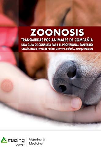 Stock image for Zoonosis transmitidas por animales de compaa: Una gua de consulta para el profesional sanitario (Spanish Edition) for sale by Lucky's Textbooks