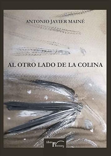 Beispielbild fr AL OTRO LADO DE LA COLINA zum Verkauf von Siglo Actual libros