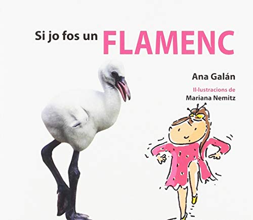 Imagen de archivo de SI JO FOS UN FLAMENC a la venta por medimops