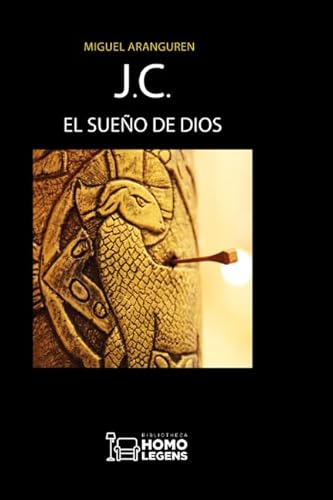 Stock image for J.C. EL SUEO DE DIOS for sale by KALAMO LIBROS, S.L.