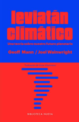 Beispielbild fr Leviatn Climtico, De Mann, Geoff. Editorial Biblioteca Nueva, Tapa Blanda En Espaol, 2018 zum Verkauf von Juanpebooks