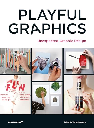 Stock image for Playful Graphics: Unexpected Graphic Design for sale by Devils in the Detail Ltd