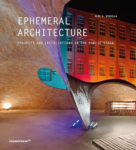 Imagen de archivo de EPHEMERAL ARCHITECTURE Projects and Installations in the Public Space a la venta por marvin granlund