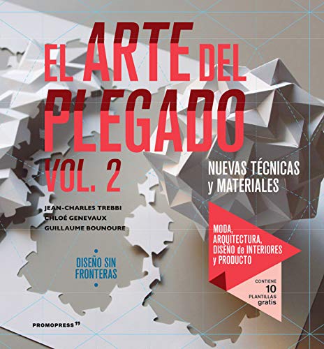 9788417412333: El arte del plegado Nuevas tcnicas y materiales, nuevas tcnicas y materiales