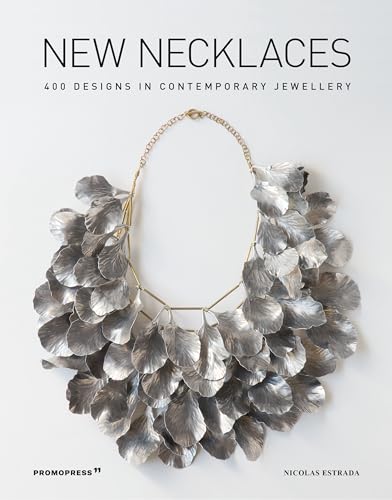 9788417412432: New Necklaces. 400 Designs In Contemporary Jewellery