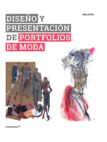 Imagen de archivo de DISEO Y PRESENTACION DE PORTAFOLIOS DE MODA a la venta por KALAMO LIBROS, S.L.