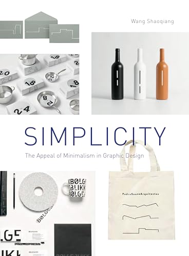 Beispielbild fr Simplicity: The Appeal of Minimalism in Graphic Design zum Verkauf von ThriftBooks-Atlanta