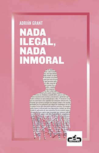 Stock image for Nada ilegal, nada inmoral (Caballo de Troya) for sale by medimops