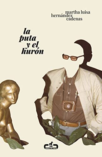 Stock image for LA PUTA Y EL HURN for sale by KALAMO LIBROS, S.L.