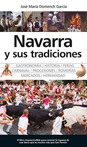 Imagen de archivo de NAVARRA Y SUS TRADICIONES a la venta por KALAMO LIBROS, S.L.