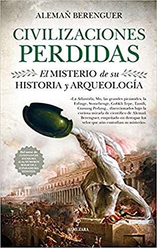 Imagen de archivo de CIVILIZACIONES PERDIDAS. EL MISTERIO DE SU HISTORIA Y ARQUEOLOGA a la venta por Librerias Prometeo y Proteo