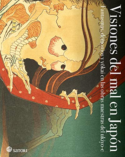 9788417419240: Visiones del mal en Japn: FANTASMAS, DEMONIOS Y YOKAI EN LAS OBRAS MAESTRAS DEL UKIYO- (ARTE)