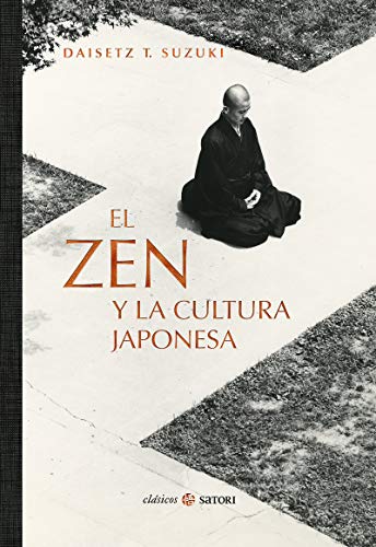 9788417419462: ZEN Y LA CULTURA JAPONESA,EL (CLASICOS SATORI)