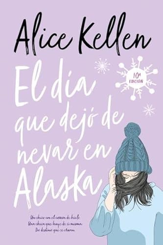 Stock image for El día que dejó de nevar en Alaska (Fresh!) (Spanish Edition) for sale by Dream Books Co.