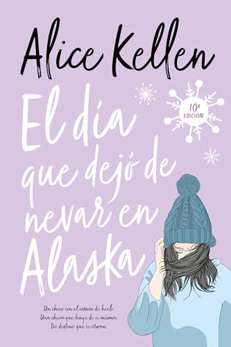 Stock image for El da que dej de nevar en Alaska/ The Day that Stopped Snowing in Alaska -Language: spanish for sale by GreatBookPrices