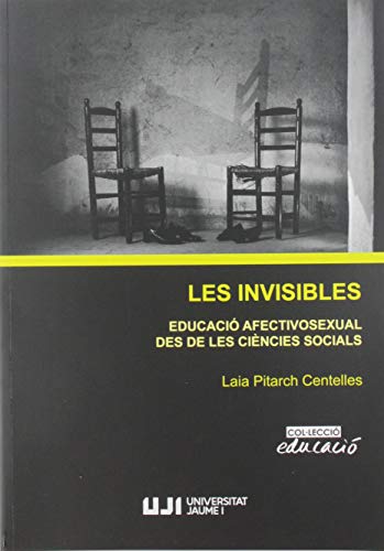 Beispielbild fr Les invisibles. Educaci afectivosexual des de les cincies socials. zum Verkauf von AG Library