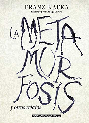 

La metamorfosis y otros relatos (ClÃÂ¡sicos ilustrados) (Spanish Edition) [Hardcover ]