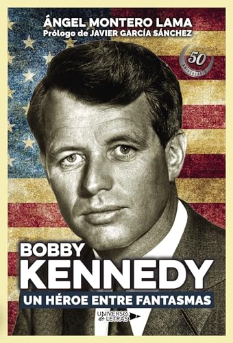 Imagen de archivo de Bobby Kennedy. Un hroe entre fantasmas (Spanish Edition) a la venta por Books Unplugged