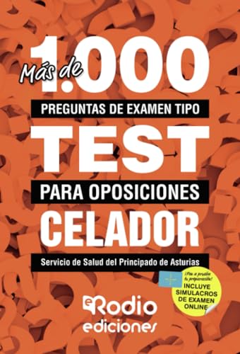 Imagen de archivo de Ms de 1.000 preguntas de examen tipo test para oposiciones. Celador. Servicio de Salud del Principado de Asturias a la venta por Revaluation Books