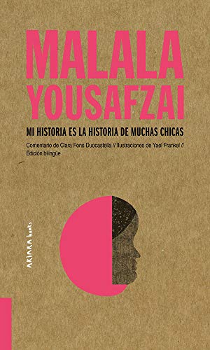 Stock image for Malala Yousafzai: Mi historia es la historia de muchas chicas (Akiparla) (Spanish Edition) for sale by SecondSale