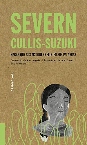 Stock image for Severn Cullis-Suzuki: Hagan Que Sus Acciones Reflejen Sus Palabras Volume 3 for sale by ThriftBooks-Atlanta