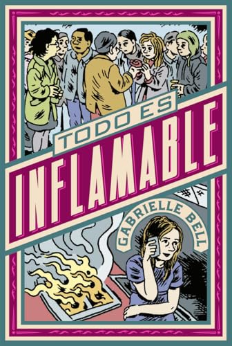 Stock image for TODO ES INFLAMABLE. for sale by KALAMO LIBROS, S.L.