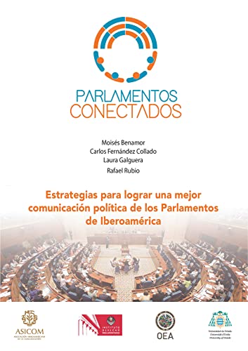 9788417445706: Parlamentos conectados: Estrategias para lograr una mejor comunicacin poltica de los Parlamentos de Iberoamrica (FONDO)