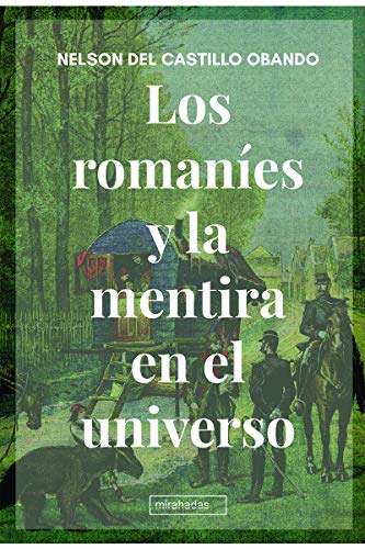 Imagen de archivo de LOS ROMANES Y LA MENTIRA EN EL UNIVERSO a la venta por KALAMO LIBROS, S.L.