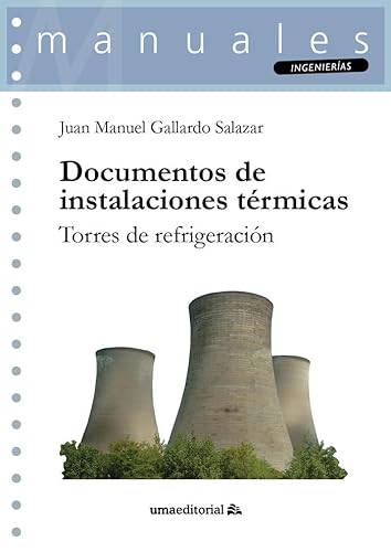 Stock image for DOCUMENTOS DE INSTALACIONES TRMICASTORRES DE REFRIGERACIN for sale by KALAMO LIBROS, S.L.