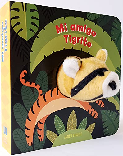 Imagen de archivo de MI AMIGO EL TIGRITO (LIBRO DE MARIONETAS DE DEDO). a la venta por KALAMO LIBROS, S.L.