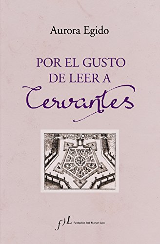 Imagen de archivo de Por el gusto de leer a Cervantes a la venta por AG Library