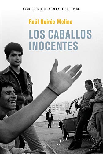 Imagen de archivo de Los caballos inocentes: XXXIX Premio de Novela Felipe Trigo (Narrativa) a la venta por medimops