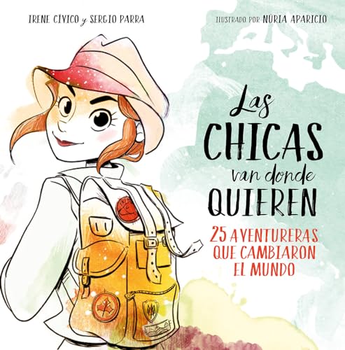 Stock image for Las chicas van donde quieren / Girls Can Reach as Far as They Want (Spanish Edition) for sale by GF Books, Inc.